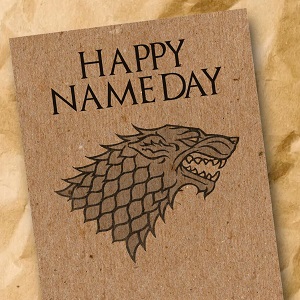 game of thrones happy name day
