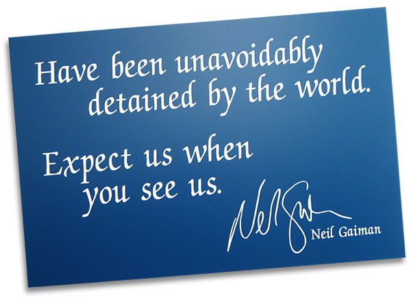 A quote from Neil Gaiman on engraved plastic.